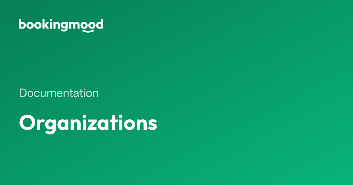 Organization Faq Organizations | Bookingmood docs