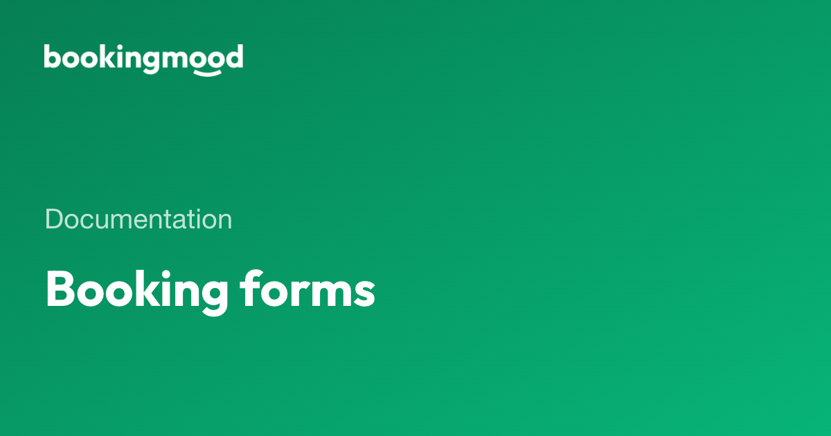 Booking forms | Bookingmood docs