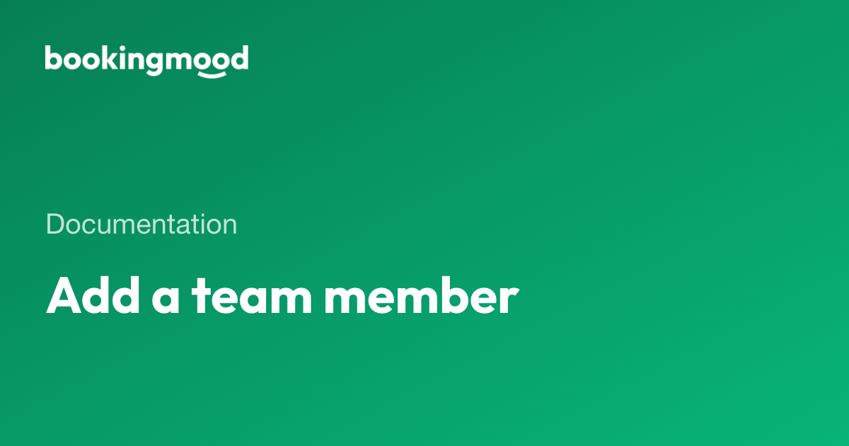 Add a team member | Bookingmood docs